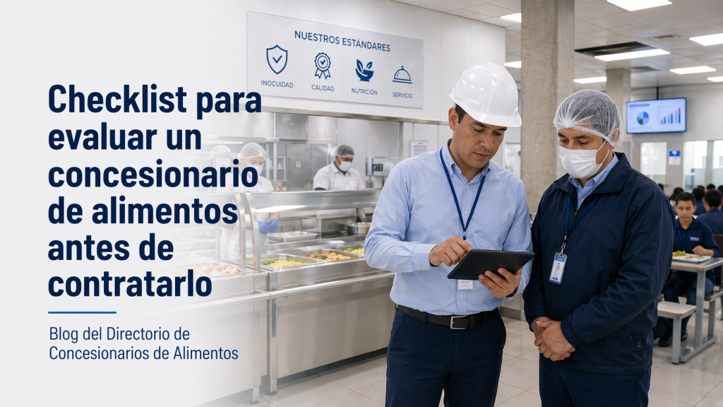 Checklist para evaluar un concesionario de alimentos antes de contratarlo